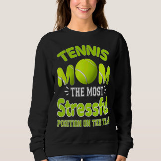 Tennis Moeder De meest stressvolle positie in het  Trui