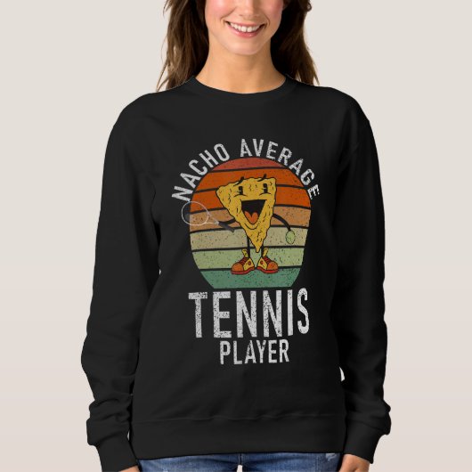 Tennis   Nacho average Tennis Player Trui (Voorkant)