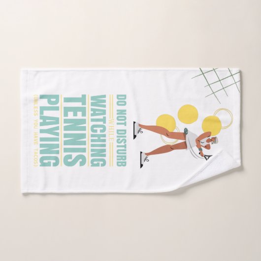 Tennis Niet storen als je tennisspel bekijkt Handdoek (Handdoek)