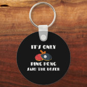 Tennis Paddle Coach Het is alleen pingpong Said Sleutelhanger (Voorkant)