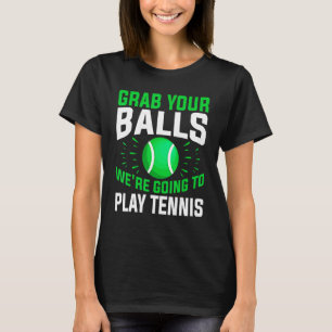 Tennis Pak je ballen We gaan tennissen T-shirt