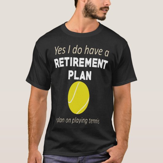 Tennis - Pensioenregeling Tennis spelen Grappig sp T-shirt (Voorkant)