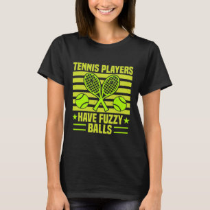 Tennis Player heeft duizelige ballen Gift T-shirt