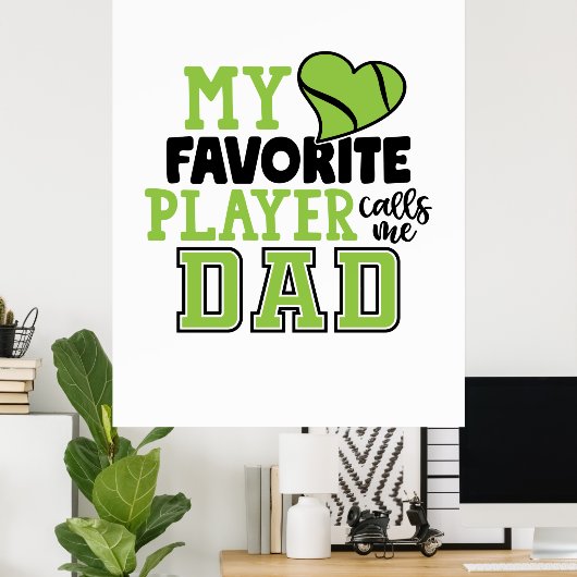 Tennis Player | Mijn favoriete speler noemt me pap Poster (Thuiskantoor)