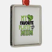 Tennis Player | Mijn favoriete speler roept me mam Metalen Ornament (Rechts)