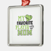 Tennis Player | Mijn favoriete speler roept me mam Metalen Ornament (Links)