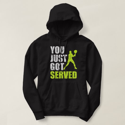 Tennis player You just got served Joke fun Saying Hoodie (Design voorkant)