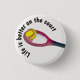 Tennis racket life is beter voor de rechtbank ronde button 3,2 cm