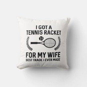 Tennis Racket voor mijn vrouw Kussen