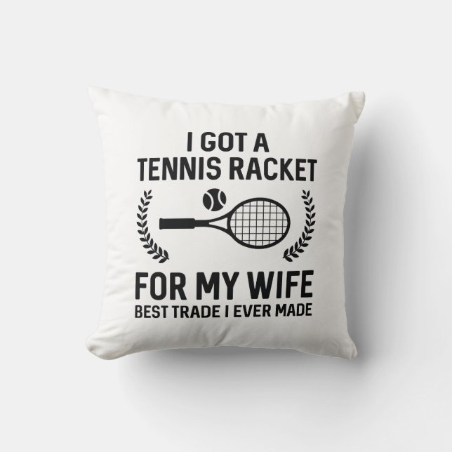 Tennis Racket voor mijn vrouw Kussen (Voorkant)
