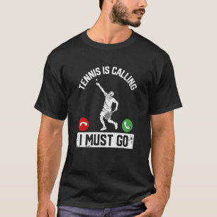 Tennis roept me op om te gaan naar de grappige spe t-shirt