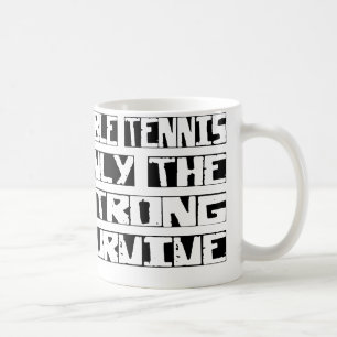 Tennis Survive Koffiemok