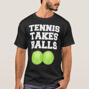 Tennis Takes Ballen Tennis Gif T-shirt