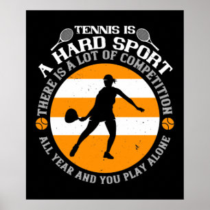 Tennis - Tennis is een harde sport Poster