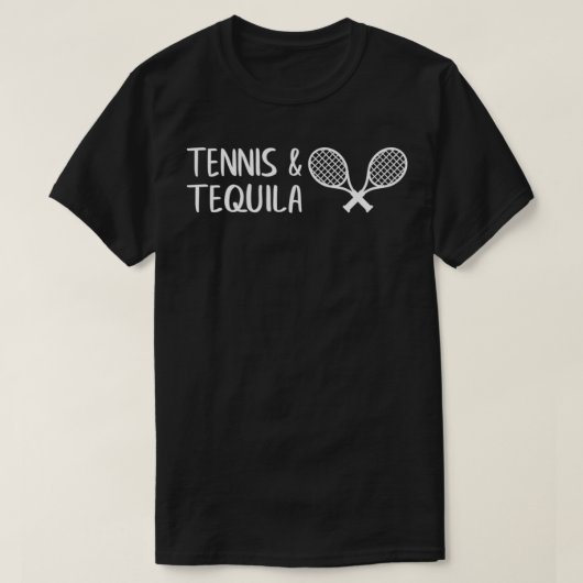Tennis Tequila Funny Drink Quote Gezegde Meme T-shirt (Design voorkant)