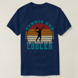 Tennis vader als een gewone vader, maar cooler t-shirt