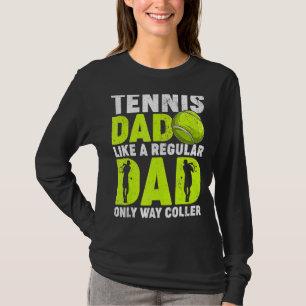 Tennis vader als een gewone vader tennisspeler vad t-shirt
