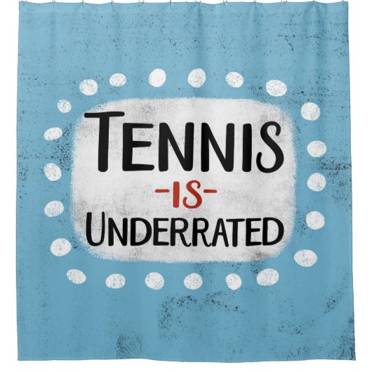 Tennis wordt onderschat douchegordijn (Voorkant)