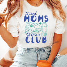 Tennisclub voor Moeë Moeders Retro Funny Sport