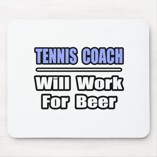 Tenniscoach... zal werken voor bier muismat (Voorkant)