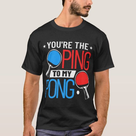 Tenniskleding... je pingelt naar mijn pong t-shirt (Voorkant)