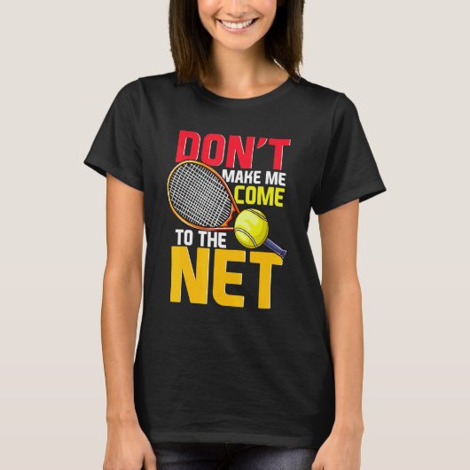 Tennisser laat me niet naar Net P komen T-shirt (Voorkant)