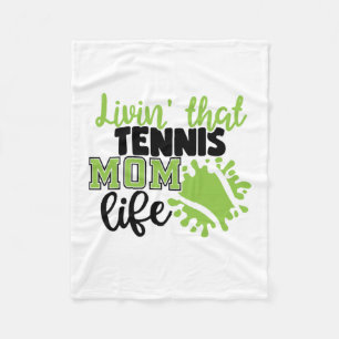 Tennisser Leef dat leven van een tennismama Fleece Deken