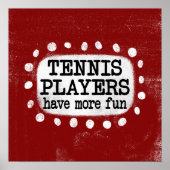 Tennissers hebben meer plezier Poster Wall Art (Voorkant)