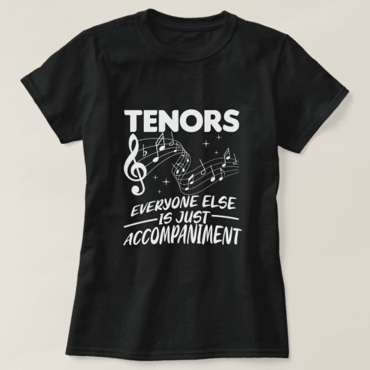 Tenors Choir Music Singer Tenor Concert Band Gift T-shirt (Design voorkant)