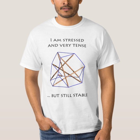 Tensegrity T-Shirt - I am stressed and tense (Voorkant)