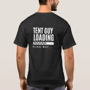 'TENT-man aan het laden, even geduld aub' Bedrijf, T-shirt