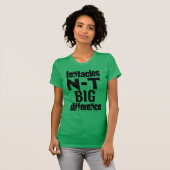 Tentakels ... N T ... Groot verschil T-shirt (Voorkant volledig)