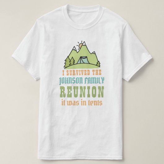 Tents campers familie reünie grappig dat ik overle t-shirt (Design voorkant)