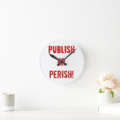 Tenure Clock - Pubish of Perish Ronde Klok (Huis)