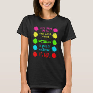 Tenzij iemand als jij een hele Awful Lot Sa geeft. T-shirt