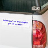 Tenzij je proctoloog bent, ga dan van achteren. bumpersticker (Op Truck)