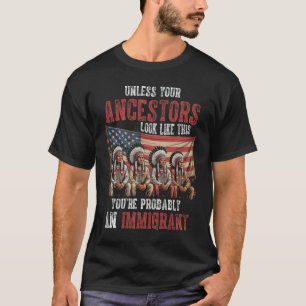 Tenzij je voorouders er zo uitzien als deze indian t-shirt