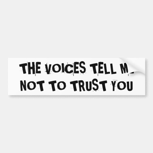 TeOICES TellE Vertrouw niet op u Bumpersticker (Voorkant)