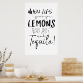 Tequila afdrukken als het leven je citaat geeft poster (Keuken)