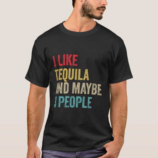 Tequila Drink Ik hou van tequila en misschien 3 me T-shirt (Voorkant)