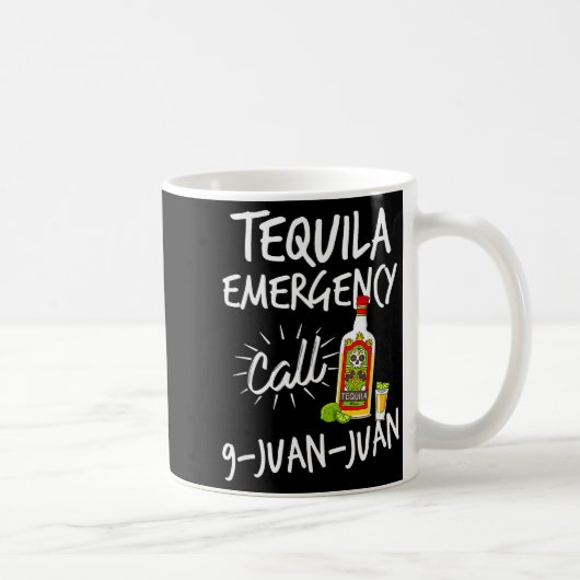 Tequila Emergency Call 9 Juan Juan - Funny Tequila Koffiemok (Rechts)