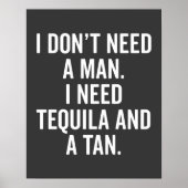 Tequila en een Tan Funny Quote Poster (Voorkant)