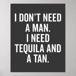 Tequila en een Tan Funny Quote Poster