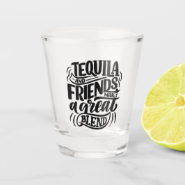 Tequila en Friends Shot Glass Shot Glas