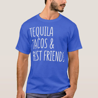 Tequila en Tacos Best Friends Funny Cinco De Mayo T-shirt
