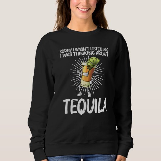 Tequila For Men Women Tequila Alcohol Drinker Trui (Voorkant)