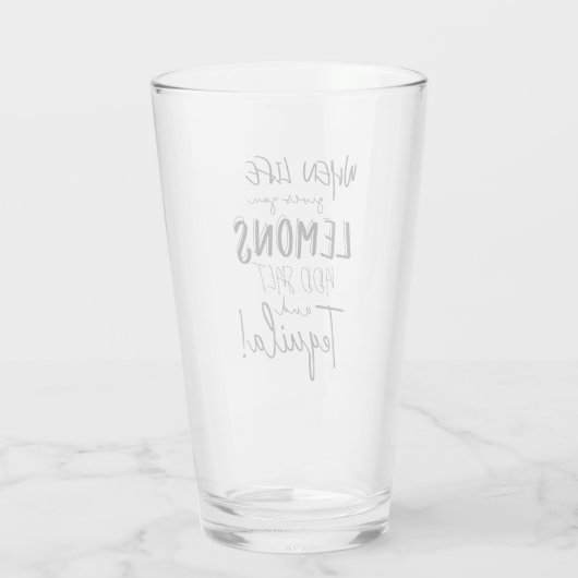 Tequila Glass wanneer het leven je citeert Glas (Achterkant)