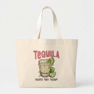Tequila Goedkoper dan therapie Grappige Tequila Me Grote Tote Bag