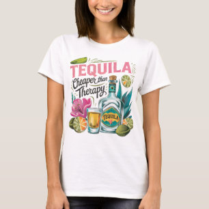 Tequila goedkoper dan therapie t-shirt