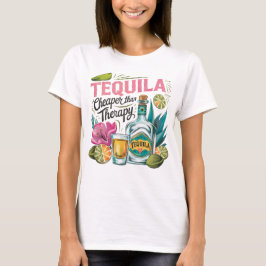 Tequila goedkoper dan therapie T-shirt